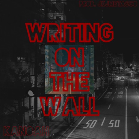 Writing on the Wall | Boomplay Music