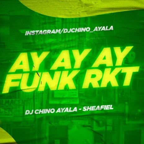 Ay Ay Ay Funk Rkt ft. Sheafiel