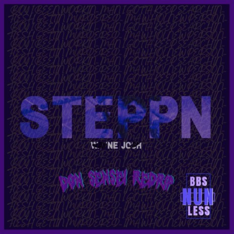 STEPPN (DonSensei ReDrip) (Chopped n Screwed) | Boomplay Music
