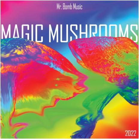 MAGIC MUSHROOMS | Boomplay Music