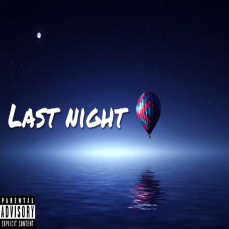 Last Night (feat. Lfisch) | Boomplay Music