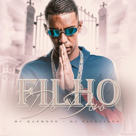 Filho do Dono ft. DJ Faveliano | Boomplay Music