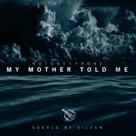 My Mother Told Me (Assassin's Creed Valhalla Epic Hybrid Orchestral Version - Vocals by Eileen) | Boomplay Music