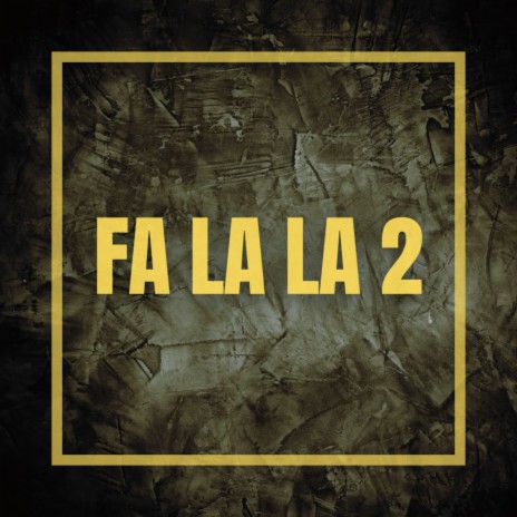Fa La La 2 | Boomplay Music