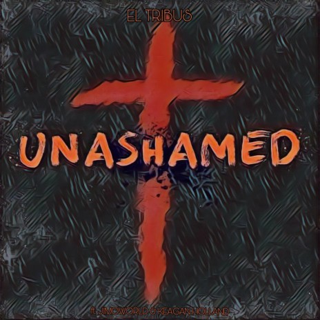 UNASHAMED ft. Jimoworld & Keagan Holland | Boomplay Music