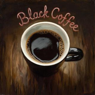 Black Coffee