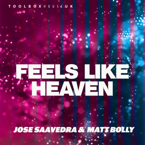 Feels Like Heaven (Edit) ft. Matt Bolly