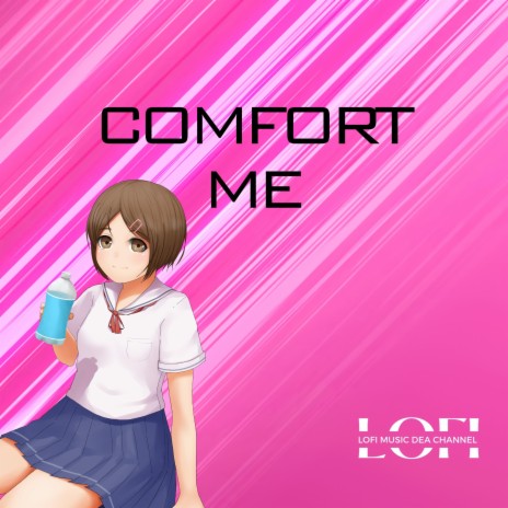 Comfort Me | Boomplay Music