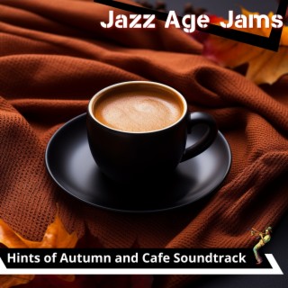 Hints of Autumn and Cafe Soundtrack