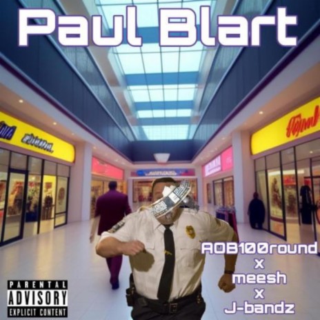 Paul Blart ft. Aob100round & Mee$h