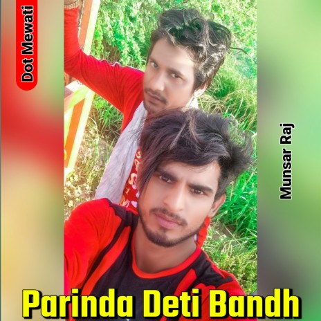 Parinda Deti Bandh | Boomplay Music