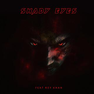 Shady Eyes