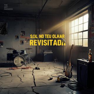 Sol no Teu Olhar (revisitada)