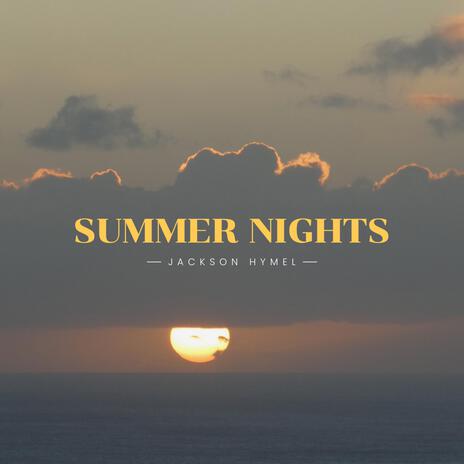 Summer Nights | Boomplay Music