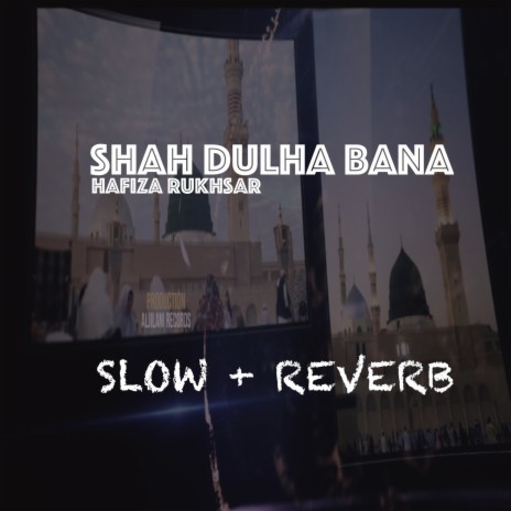 Shah Dulha Bana | Boomplay Music