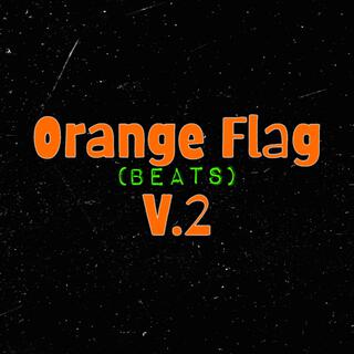 Orange Flag Beats V.2