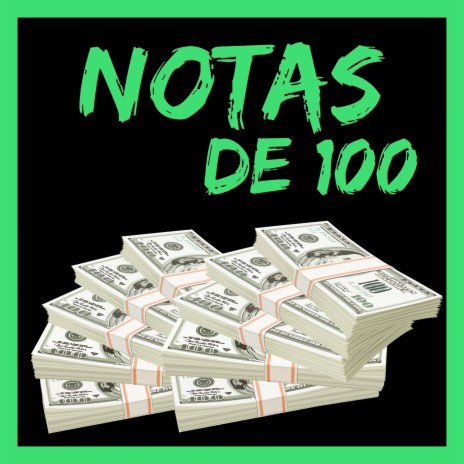 Notas de 100 ft. Kruz | Boomplay Music