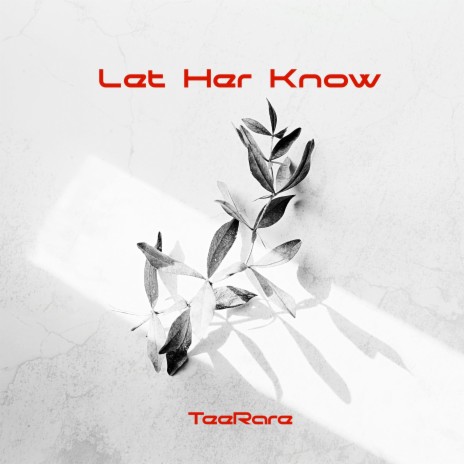 Let Her Know | Boomplay Music
