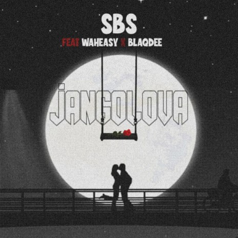 Jangolova ft. Waheasy & BlaqDee | Boomplay Music