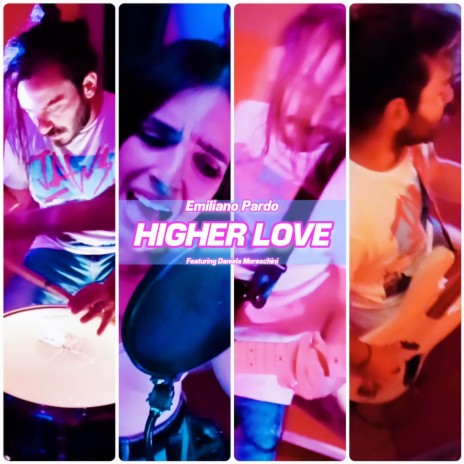 Higher Love ft. Daniela Moreschini | Boomplay Music