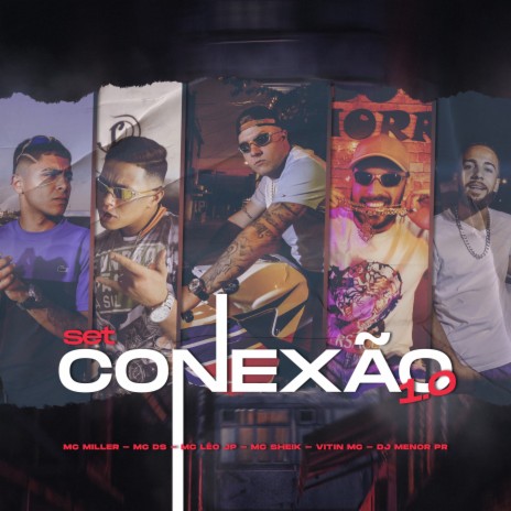 SET CONEXÃO 1.0 ft. MC DS, Mc Sheik, Mc Miller & VitinMc | Boomplay Music