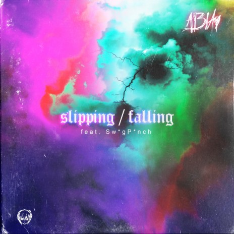 Slipping / Falling ft. Sw*gP*nch