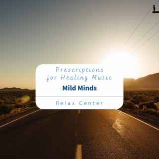 Prescriptions for Healing Music - Mild Minds