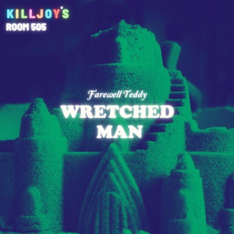 Wretched Man (Killjoy's Room 505) | Boomplay Music