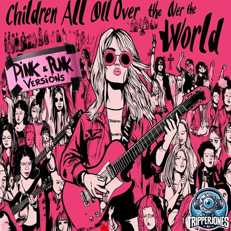 Children All Over the World (PUNK) | Boomplay Music