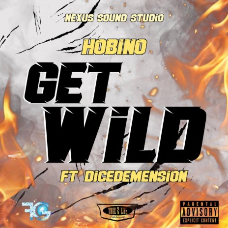 Get Wild ft. Dice Demension | Boomplay Music