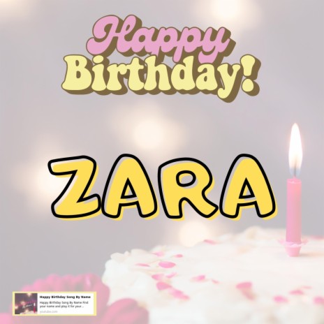 Happy Birthday ZARA Song | Boomplay Music