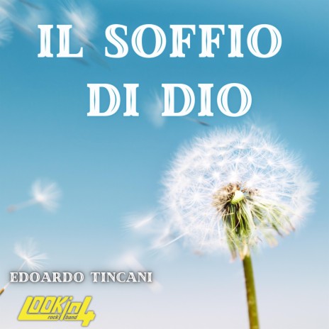 Il soffio di Dio ft. Lookin4 | Boomplay Music