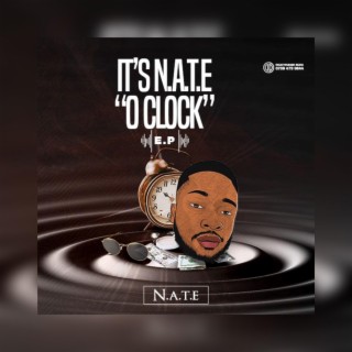 It's N.A.T.E '0' Clock