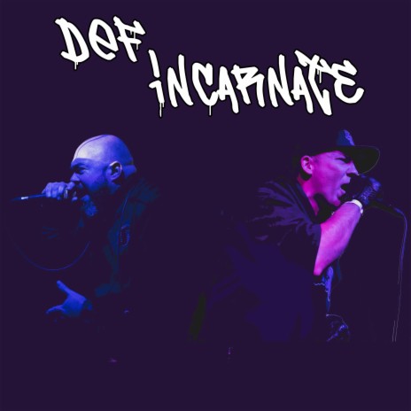Def Incarnate ft. Sketch tha Cataclysm & M-TRI | Boomplay Music