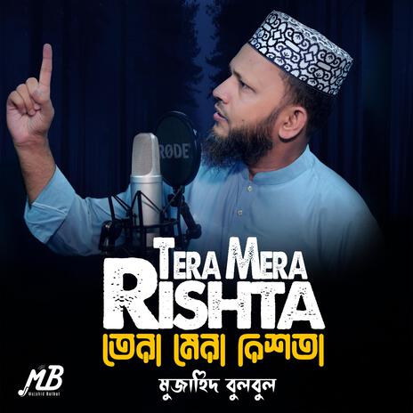 Tera Mera Rishta | Boomplay Music