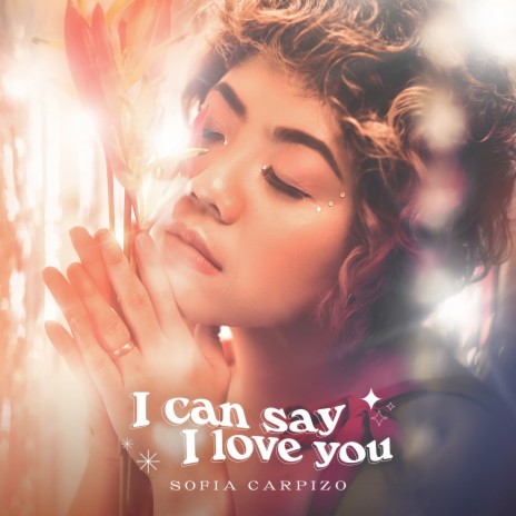 I Can Say I Love You | Boomplay Music