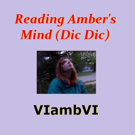 Reading Amber's Mind | Boomplay Music