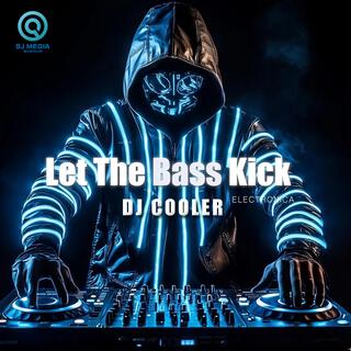 Let The Bass Kick