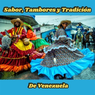 Sabor, Tambores y Tradición de Venezuela