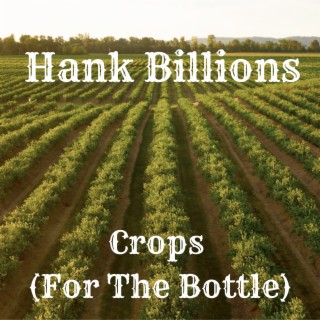 Crops (For the Bottle)