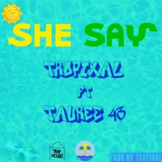 She Say