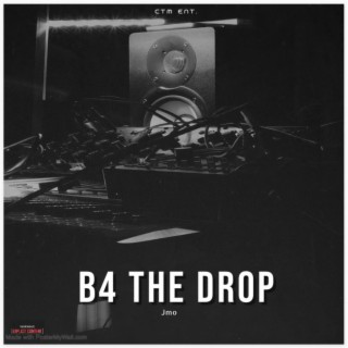 B4 The Drop