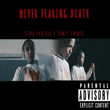 Never Fearing Death ft. James Turner | Boomplay Music