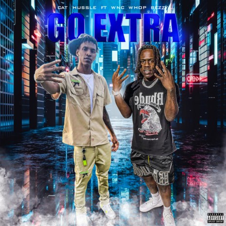 Go Extra ft. Wnc Whopbezzy