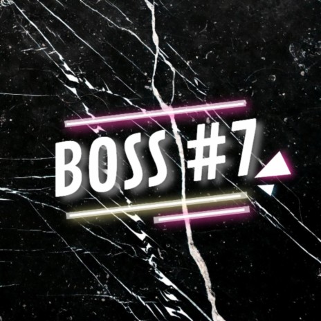 Boss #7 | Boomplay Music