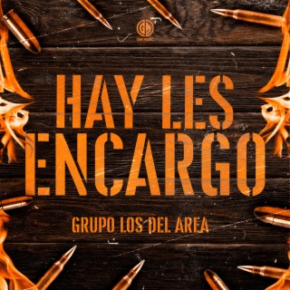 Hay Les Encargo [En Vivo]