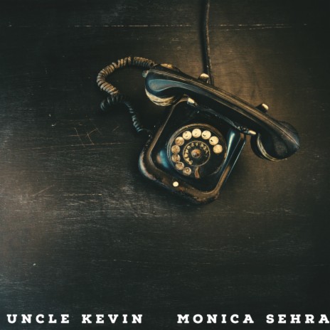You Never Call ft. Monica Sehra