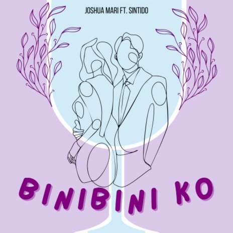 Binibini Ko ft. Sintido | Boomplay Music