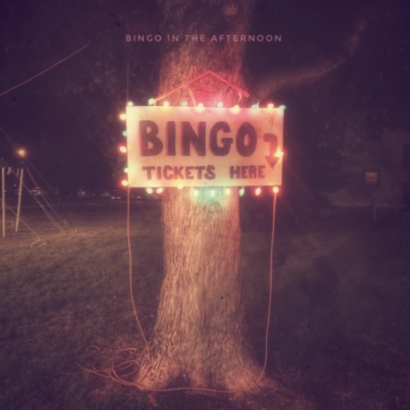 Bingo In the Afternoon | Boomplay Music