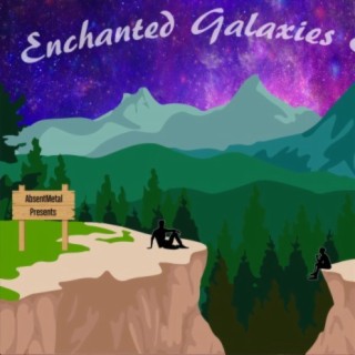 Enchanted Galaxies